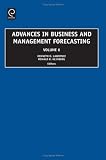 Advances in Business and Management Forecasting (Advances in Business & Management Forecasting)
