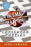 View Book 'Are You Smarter Than a Fifth Grader? Crossword Puzzles (Are You Smarter Than a Fifth Grader?)'