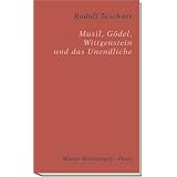 Musil, G�del, Wittgenstein und das Unendlichevon "Rudolf Taschner"