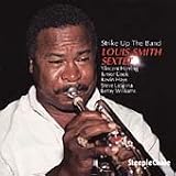 Revue Louis Smith Sextet  / Strike up the Band