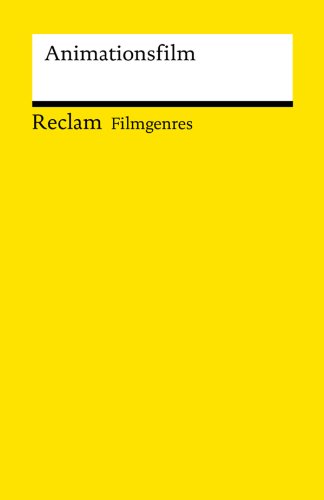 Filmgenres: Animationsfilm (Reclam Filmgenres) (German Edition)