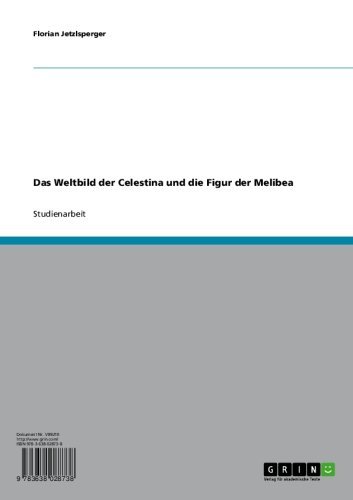 Das Weltbild der Celestina und die Figur der Melibea (German Edition)