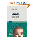 Lernen: Gehirnforschung und die Schule des Lebens