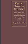 Hall: Revolt Against Chivalry (Cloth)