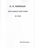 D. D. Sheehan : why family left Cork in 1918