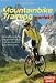  : Mountainbike-Training perfekt: Optimal trainieren f&uuml;r Mountainbike-Touren, Trans-Alp, Marathon und Cross-Country