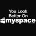 Bella Ladies / Juniors / Girly Fleece Raglan Hoodie : You Look Better On Myspace - Funny My Space Design with Icon