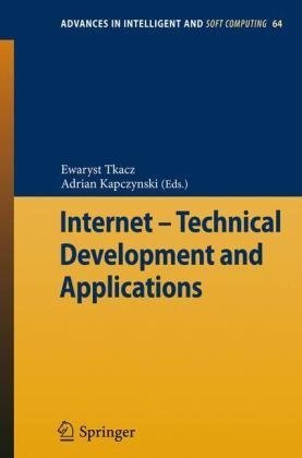 Internet - Technical Development And Applications (advances In Intelligent And Soft Computing) Computer Science, Ebook