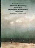 Modern painting and the northern romantic tradition : Friedrich to Rothko