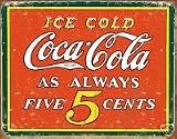 COCA COLA AS ALWAYS FIVE CENTS 5c 60'S RETRO METAL SIGN