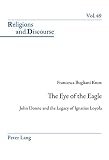 The eye of the eagle : John Donne and the legacy of Ignatius Loyola