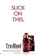 True Blood - New HBO TV Show - Suck on This - New Poster