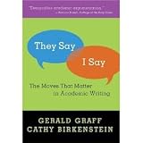 TheySayI SayThe MovesThat Matter in Academic Writing
