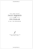 The One Year Daily Insights with Zig Ziglar