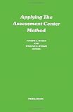 Applying the assessment center method