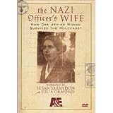 The Nazi Officer's Wife : How One Jewish Woman Survived the Holocaust - Complete Uncut Version