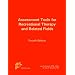 Assessment Tools for Recreational Therapy and Related Fields, 4th Edition