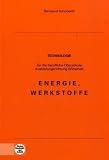 Energie, Werkstoffe: Technologie f&uuml;r die berufliche Oberschule - Ausbildungsrichtung Wirtschaft - Reinhard Schuberth
