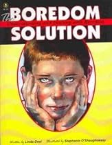 The Boredom Solution: Understanding and Dealing With Boredom