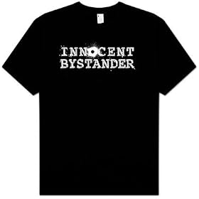 INNOCENT BYSTANDER Funny Adult T-shirt