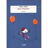 Aria precariadi Sara Root