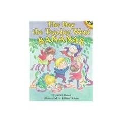 The Day the Teacher Went Bananas