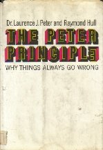 The Peter Principle - Why Things Always Go Wrong