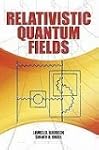Relativistic Quantum Fields