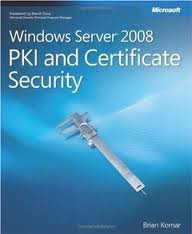 Windows Server 2008 PKI and Certificate Security Publisher: Microsoft Press