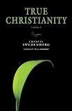 True Christianity, Vol 1: The Portable New Century Edition (NW CENTURY EDITION)