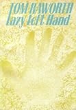 Lazy left hand : notes from 1970-1975