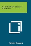 A History Of Secret Societies