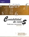 Contabilidad de costos/ Cost Accounting: Tradiciones E Innovaciones (Spanish Edition)