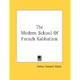 The Modern School Of French Kabbalism