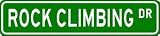ROCK CLIMBING Street Sign ~ Custom Street Sign - Aluminum