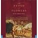 The Blood of Flowers [Unabridged CD-Set] (AUDIO CD AUDIO BOOK)