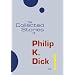 The Selected Stories of Philip K. Dick, Vol. 1