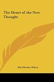 The Heart of the New Thought