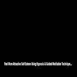 Feel More Attractive Self Esteem Using Hypnosis & Guided Meditation Techniques (Platinum Edititon) [CD on Demand]