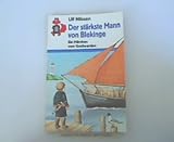 Der st&auml;rkste Mann von Blekinge - ( Ab 10 J.) - Ein M&auml;rchen vom Gro&szlig;werden. - Ulf Nilsson