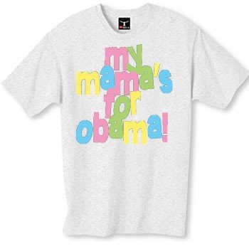 My Mamas for Obama Fun Design Dark T-Shirt
