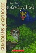 The Coming of Hoole (Guardians of Ga'hoole, Book 10)