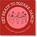 Get Ready To Square Dance