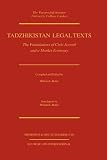 Tadzhikistan legal texts : the foundations of civic accord and a market economy