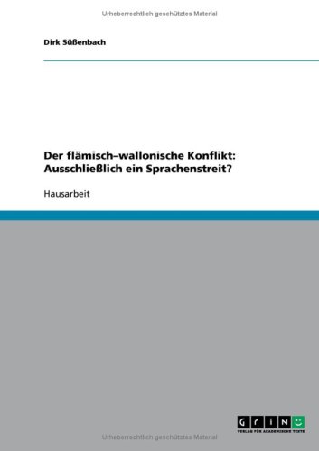 Der fl�misch-wallonische Konflikt: Ausschlie�lich ein Sprachenstreit?