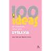 100 Ideas for Supporting Pupils with Dyslexia (Continuum One Hundreds Series) (Continuum One Hundred)