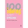100 Ideas for Supporting Pupils with Dyslexia (Continuum One Hundreds Series) (Continuum One Hundred)