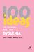 100 Ideas for Supporting Pupils with Dyslexia (Continuum One Hundreds Series) (Continuum One Hundred)