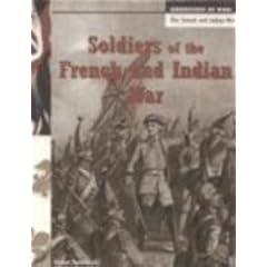 Soldiers of the French and Indian War