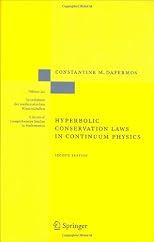 Hyperbolic Conservation Laws in Continuum Physics (Grundlehren der mathematischen Wissenschaften)